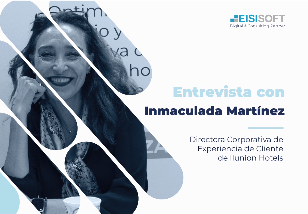 Entrevista a Inmaculada Martínez, Directora Corporativa de Experiencia de Cliente de Ilunion Hotels