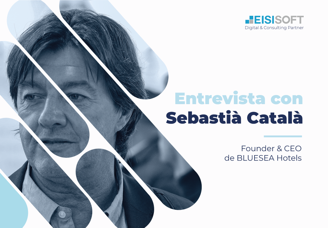Sebastià Català, Founder & CEO de Bluesea Hotels